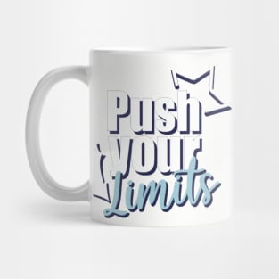 Motivational Quotes | Push your Limits Mug